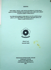 DINAMIKA MUKA AIR UNTUK BUDIDAYA PADI (Oryza sativa L.) PADA MUSIM TANAM PERTAMA (MT1) DI LAHAN PASANG SURUT TIPOLOGI C