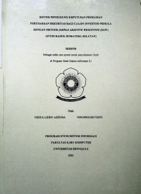 SISTEM PENDUKUNG KEPUTUSAN PEMILIHAN PERUSAHAAN SEKURITAS BAGI CALON INVESTOR PEMULA DENGAN METODE SIMPLE ADDITIVE WEIGHTING (SAW)(STUDI KASUS: SUMATERA SELATAN)