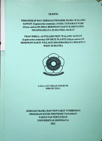 PERANGKAP BAU SEBAGAI PENARIK HAMA WALANG SANGIT (LEPTOCORISA ORATORIUS) PADA TANAMAN PADI (ORYZA SATIVA) DI DESA BERINGIN SAKTI KABUPATEN DHARMASRAYA SUMATRERA BARAT