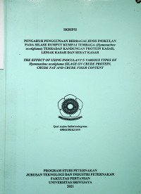 PENGARUH PENGGUNAAN BERBAGAI JENIS INOKULAN PADA SILASE RUMPUT KUMPAI TEMBAGA (Hymenachne acutigluma) TERHADAP KANDUNGAN PROTEIN KASAR, LEMAK KASAR DAN SERAT KASAR