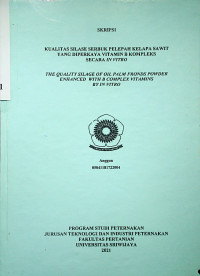 KUALITAS SILASE SERBUK PELEPAH KELAPA SAWIT YANG DIPERKAYA VITAMIN B KOMPLEKS SECARA IN VITRO