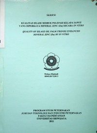 KUALITAS SILASE SERBUK PELEPAH KELAPA SAWIT YANG DIPERKAYA MINERAL ZINC(Zn) SECARA IN VITRO