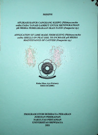 APLIKASI KAPUR CANGKANG KIJING (Pilsbryoconcha exilis) PADA TANAH GAMBUT UNTUK MENINGKATKAN pH MEDIA PEMELIHARAAN IKAN PATIN (Pangasius sp.)