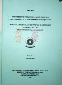 KARAKTERISTIK FISIK, KIMIA DAN SENSORIS KUE TELUR GABUS DARI TEPUNG BERAS MERAH (ORYZA NIVARA)