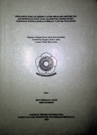 PENGARUH JUMLAH HIDDEN LAYER DIDALAM ARSITEKTUR BACKPROPAGATION PADA ALGORITMA NEURO FUZZY TERHADAP PENDIAGNOSAAN BREAST CANCER WISCONSIN