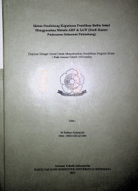 SISTEM PENDUKUNG KEPUTUSAN PEMILIHAN BALITA SEHAT MENGGUNAKAN METODE AHP & SAW (STUDI KASUS: PUSKESMAS SUKARAMI PALEMBANG