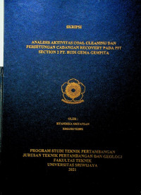 ANALISIS AKTIVITAS COAL CLEANING DAN PERHITUNGAN CADANGAN RECOVERY PADA PIT SECTION 2 PT BUDI GEMA GEMPITA