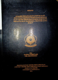 ANALISIS PENANGANAN LUMPUR HASIL PENCUCIAN MANUFACTURED SAND DENGAN ALAT FILTER PRESS DAN SLUDGE PUMP DI PT. MEGANTA BATU SAMPURNA, PROVINSI JAWA BARAT