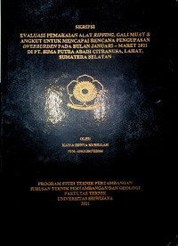 EVALUASI PEMAKAIAN ALAT RIPPING, GALI MUAT & ANGKUT UNTUK MENCAPAI RENCANA PENGUPASAN OVERBURDEN PADA BULAN JANUARI – MARET 2021 DI PT. BIMA PUTRA ABADI CITRANUSA, LAHAT, SUMATERA SELATAN