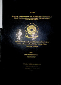 RANCANG BANGUN GENERATOR MAGNET PERMANEN DENGAN GERAK TRANSLASI PADA PEMBANGKIT LISTRIK GELOMBANG SUNGAI