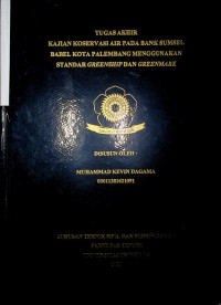 KAJIAN KOSERVASI AIR PADA BANK SUMSEL BABEL KOTA PALEMBANG MENGGUNAKAN STANDAR GREENSHIP DAN GREENMARK