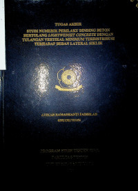 STUDI NUMERIK PERILAKU DINDING BETON BERTULANG LIGHTWEIGHT CONCRETE DENGAN TULANGAN VERTIKAL MINIMUM TERDISTRIBUSI TERHADAP BEBAN LATERAL SIKLIK