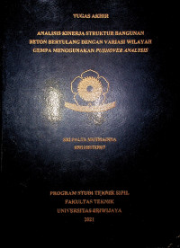 ANALISIS KINERJA STRUKTUR BANGUNAN BETON BERTULANG DENGAN VARIASI WILAYAH GEMPA MENGGUNAKAN PUSHOVER ANALYSIS