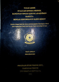 EVALUASI KINERJA SEISMIK BANGUNAN TINGGI GEDUNG APARTEMEN BASILICA DENGAN PERFORMANCE BASED DESGIN
