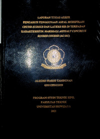 PENGARUH PENGGUNAAN ASPAL MODIFIKASI CRUMB RUBBER DAN LATEKS SIR-20 TERHADAP KARAKTERISTIK MARSHALL ASPHALT CONCRETE BINDER COURSE (AC-BC)