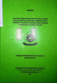 ANALISIS KEPATUHAN PENGGUNAAN OBAT PADA PASIEN GLAUKOMA PRIMER SUDUT TERBUKA DI RSUP DR MOHAMMAD HOESIN PALEMBANG TAHUN 2018-2021