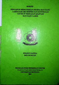 PENGARUH MEMANDIKAN SEGERA BAYI BARU LAHIR DARI IBU SUSPEK DAN KONFIRMASI COVID-19 TERHADAP ADAPTASI BAYI BARU LAHIR