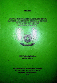 AFINITAS ZAT BIOAKTIF ASAM KLOROGENAT, KAFEIN, DAN QUERCETIN SEBAGAI ANTIVIRUS COVID-19 DENGAN METODE MOLECULAR DOCKING