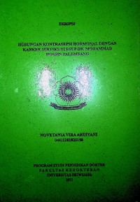 HUBUNGAN KONTRASEPSI HORMONAL DENGAN KANKER SERVIKS DI RSUP DR. MOHAMMAD HOESIN PALEMBANG