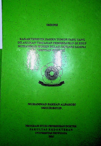 KARAKTERISTIK PASIEN TUMOR PARU YANG DILAKUKAN TINDAKAN PEMBEDAHAN DI RSUP MOHAMMAD HOESIN BULAN JANUARI SAMPAI DENGAN JULI 2021