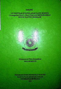 UJI  EKSTRAK ETANOL AKAR KAYU  KUNING (Arcangelisia flava L. Merr) DALAM MENGHAMBAT ENZIM XANTIN OKSIDASE