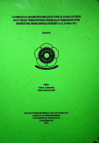 GAMBARAN DIABETES MELITUS TIPE II TERKONTROL DAN TIDAK TERKONTROL TERHADAP PERIODONTITIS DI RSUP DR. MOHAMMAD HOESIN PALEMBANG