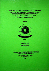 PENGARUH KONTEN ANIMASI DALAM UPAYA PROMOTIF KESEHATAN GIGI DAN MULUT TERHADAP TINGKAT PENGETAHUAN ANAK DI SDN 3 PALEMBANG