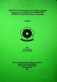 EFEKTIVITAS EKSTRAK KULIT DUKU (Lansium domesticum Corr) SEBAGAI ANTIBAKTERI TERHADAP BAKTERI Enterococcus faecalis