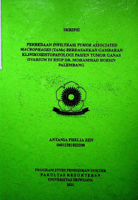 PERBEDAAN INFILTRASI TUMOR ASSOCIATED MACROPHAGES (TAMs) BERDASARKAN GAMBARAN KLINIKOHISTOPATOLOGI PASIEN TUMOR GANAS OVARIUM DI RSUP DR. MOHAMMAD HOESIN PALEMBANG