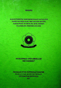 KARAKTERISTIK SOSIODEMOGRAFI DAN KLINIS PASIEN KANKER PARU METASTASIS SISTEM SARAF PUSAT DI RSUP DR. MOHAMMAD HOESIN PALEMBANG PERIODE 2018-2020