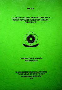 GAMBARAN GEJALA NON MOTORIK PADA PASIEN PENYAKIT PARKINSON DI KOTA PALEMBANG