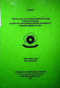 PREVALENSI DAN KARAKTERISTIK KLINIS UVEITIS ANTERIORDI RSUP DR.MOHAMMAD HOESIN PALEMBANG PERIODE TAHUN 2017-2021