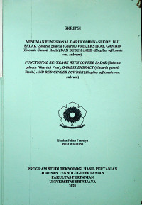 MINUMAN FUNGSIONAL DARI KOMBINASI KOPI BIJI SALAK (Salacca zalacca (Gaertn.) Voss), EKSTRAK GAMBIR (Uncaria Gambir Roxb.) DAN BUBUK JAHE (Zingiber officinale var. rubrum).