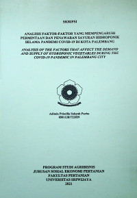 ANALISIS FAKTOR-FAKTOR YANG MEMPENGARUHI PERMINTAAN DAN PENAWARAN SAYURAN HIDROPONIK SELAMA PANDEMI COVID-19 DI KOTA PALEMBANG