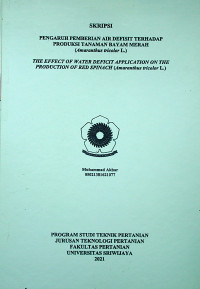 PENGARUH PEMBERIAN AIR DEFISIT TERHADAP PRODUKSI TANAMAN BAYAM MERAH (AMARANTHUS TRICOLOR L.)