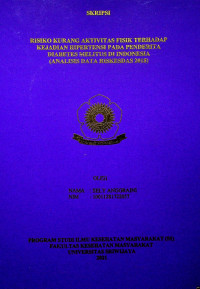 RISIKO KURANG AKTIVITAS FISIK TERHADAP KEJADIAN HIPERTENSI PADA PENDERITA DIABETES MELITUS DI INDONESIA (ANALISIS DATA RISKESDAS 2018)