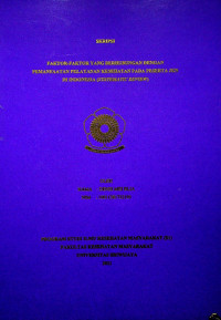 FAKTOR-FAKTOR YANG BERHUBUNGAN DENGAN PEMANFAATAN PELAYANAN KESEHATAN PADA PESERTA JKN DI INDONESIA (SYSTEMATIC REVIEW)