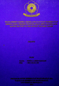 MANAJEMEN RISIKO KESELAMATAN DAN KESEHATAN KERJA PADA PROSES PENGOLAHAN MINYAK KELAPA SAWIT DI PT. X