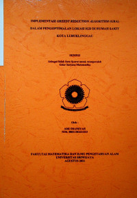IMPLEMENTASI GREEDY REDUCTION ALGORITHM (GRA) DALAM PENGOPTIMALAN LOKASI IGD DI RUMAH SAKIT KOTA LUBUKLINGGAU