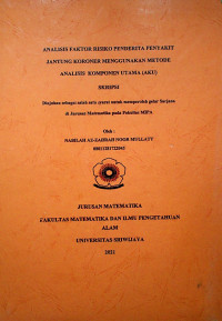 ANALISIS FAKTOR RISIKO PENDERITA PENYAKIT JANTUNG KORONER MENGGUNAKAN METODE ANALISIS KOMPONEN UTAMA (AKU)