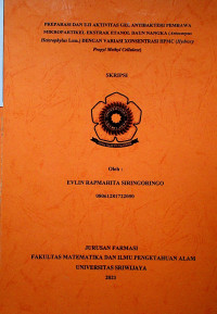 PREPARASI DAN UJI AKTIVITAS GEL ANTIBAKTERI PEMBAWA MIKROPARTIKEL EKSTRAK ETANOL DAUN NANGKA (Artocarpus heterophyllus Lam.) DENGAN VARIASI KONSENTRASI HPMC (Hydroxy Propyl Methyl Cellulose)