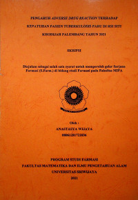 PENGARUH ADVERSE DRUG REACTION TERHADAP KEPATUHAN PASIEN TUBERKULOSIS PARU DI RSI SITI KHODIJAH PALEMBANG TAHUN 2021