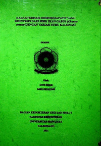 KARAKTERISASI HIDROKSIAPATIT YANG DISINTESIS DARI SISIK IKAN GABUS (Channa striata) DENGAN VARIASI SUHU KALSINASI