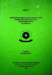 IDENTIFIKASI SEDIAAN DAN BAHAN AKTIF INSEKTISIDA YANG DIJUAL DIMINIMARKET KOTA PALEMBANG