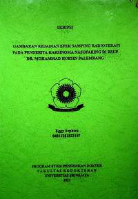 GAMBARAN KEJADIAN EFEK SAMPING RADIOTERAPI PADA PENDERITA KARSINOMA NASOFARING DI RSUP DR. MOHAMMAD HOESIN PALEMBANG