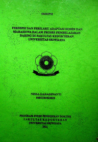 PERSEPSI DAN PERILAKU ADAPTASI DOSEN DAN MAHASISWA DALAM PROSES PEMBELAJARAN DARING DI FAKULTAS KEDOKTERAN UNIVERSITAS SRIWIJAYA