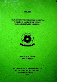 KARAKTERISTIK PASIEN MENINGIOMA DI RSUP DR. MOHAMMAD HOESIN PALEMBANG TAHUN 2018-2020