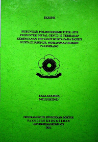 HUBUNGAN POLIMORFISME TITIK -3575 PROMOTER DISTAL GEN IL-10 TERHADAP KERENTANAN PENYAKIT KUSTA PADA PASIEN KUSTA DI RSUP DR. MOHAMMAD HOESIN PALEMBANG