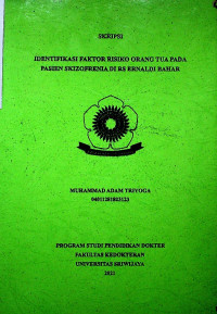 IDENTIFIKASI FAKTOR RISIKO ORANG TUA PADA PASIEN SKIZOFRENIA DI RS ERNALDI BAHAR