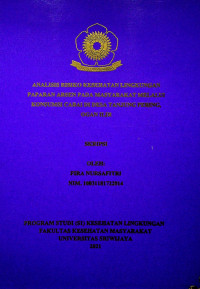 ANALISIS RISIKO KESEHATAN LINGKUNGAN PAPARAN ARSEN PADA MASYARAKAT MELALUI KONSUMSI CABAI DI DESA TANJUNG PERING, OGAN ILIR